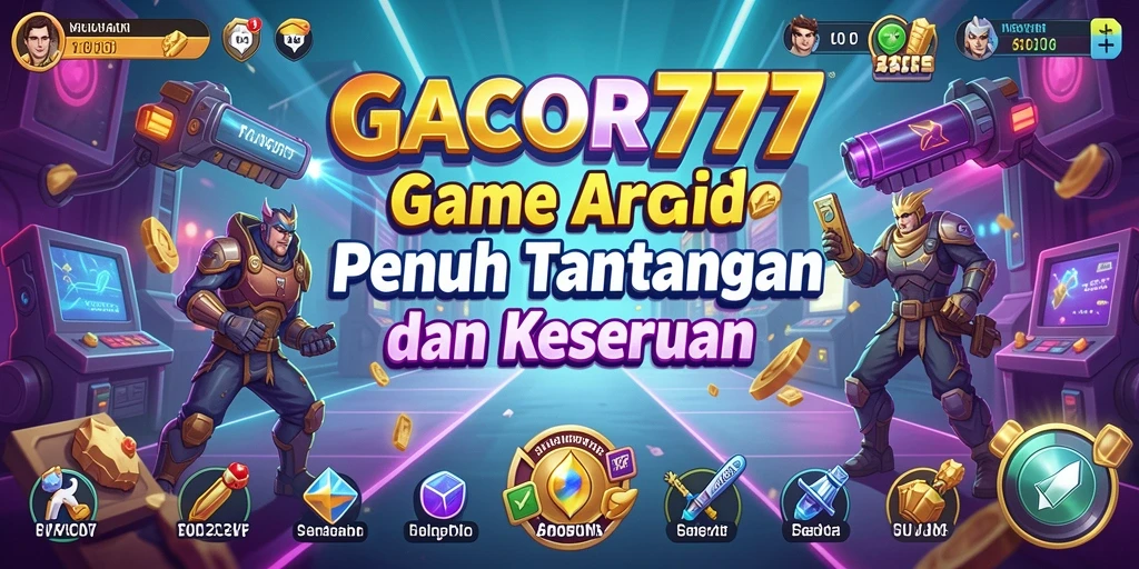 Screenshot GACOR777 menampilkan aksi seru gameplay Arcade.